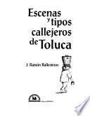 Escenas y tipos callejeros de Toluca