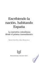 Escribiendo la nación, habitando España