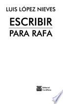 Escribir para Rafa