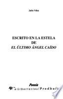 Escrito en la estela de el último ángel caído