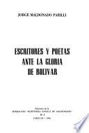 Escritores y poetas ante la gloria de Bolivar