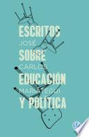 Escritos sobre educación y política