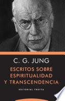 Escritos sobre espiritualidad y transcendencia