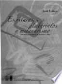 Escrituras, laberintos y milenarismo
