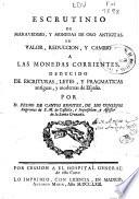 Escrutinio de maravedises y monedas de oro antiguas, su valor, reducción y cambio a las monedas corrientes
