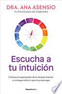 Escucha a Tu Intuición / Listen to Your Intuition