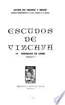 Escudos de Vizcaya: Merindad de Uribe (pt. 1-2)