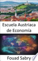 Escuela Austriaca de Economía