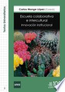 Escuela colaborativa e intercultural. Innovación institucional
