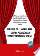 Escuela de llanto y risa. Teatro, pedagogía y transformación social