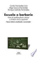 Escuela o barbarie (Nueva edición actualizada y aumentada)