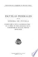 Escuelas federales en la Sierra de Puebla