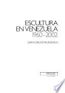 Escultura en Venezuela, 1960-2002
