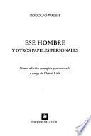 Ese hombre y otros papeles personales