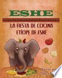 Eshe: La Fiesta de Cocina Etíope de Eshe