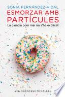 Esmorzar amb partícules
