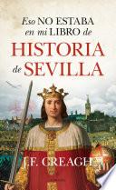 Eso no estaba en mi libro de Historia de Sevilla