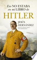 Eso no estaba en mi libro de Hitler