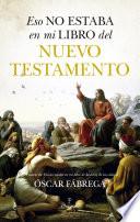 Eso no estaba en mi libro del Nuevo Testamento