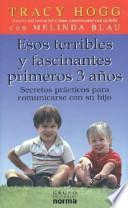 Esos terribles y fascinantes primeros tres años