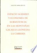 Espacio agrario y economía de subsistencia en las montañas galaico-leonesas: la Cabrera