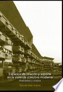 Espacios de relación y soporte en la vivienda colectiva moderna