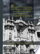 Espacios trastocados. Historia del Convento de San Lorenzo a través de su arquitectura