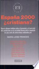 España 2000, ¿cristiana?