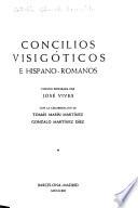 España cristiana, colección dirigida por José Vives y Tomás Marín: Catholic Church. Councils. Consilios visigóticos