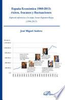 España económica 1960-2013. Éxitos, fracasos y fluctuaciones