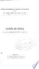 España en Africa y otros estudios de política colonial