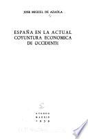 España en la actual coyuntura económica de Occidente