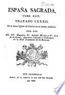 España Sagrada. Theatro geographico-historico de la Iglesia de Espana. Origen, divisiones, y terminos de todas sus Provincias... su autor el P.M. Fr. Henrique Florez, del Orden de San Augustin ; [-Continuada por Antolin Merino, Fr. José de la Canal...[et al.]