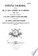 España Sagrada. Theatro geographico-historico de la iglesia de España. Origen, divisiones, y terminos de todas sus Provincias... su autor el P.M. Fr. Henrique Florez...