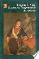 España y la independencia de América