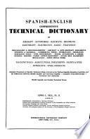 Español-inglés diccionario técnico completísimo de aeronáutica, automóviles, ferrocarriles, carreteras, electricidad, electrónica, radio, televisión ...