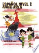 Español Nivel I (SPANISH LEVEL 1) - (Penerbit UMK)