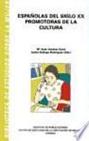 Españolas del siglo XX, promotoras de la cultura