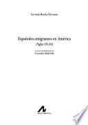 Españoles emigrantes en América, siglos XVI-XX