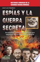 Espías Y La Guerra Secreta