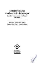 Espigas blancas en el corazón del tiempo
