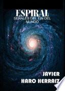 ESPIRAL: SEÑALES DEL FIN DEL MUNDO