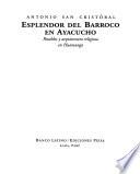 Esplendor del barroco en Ayacucho