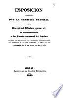 Esposicion [sic] presentada por la Comision Central de la Sociedad Medica General de Socorros Mutuos a la Junta general de Socios
