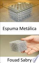 Espuma Metálica