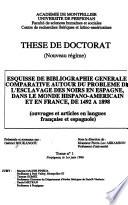 Esquisse de bibliographie générale comparative autour du probléme de l'esclavage des noirs en Espagne, dans le monde hispano-américain et en France, de 1492 à 1898
