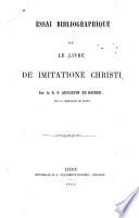 Essai bibliographique sur le livre De Imitatione Christi