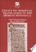 Essays on medieval translation in the Iberian Peninsula