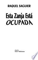 Esta zanja está ocupada