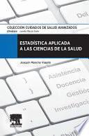 Estadística aplicada a las ciencias de la salud